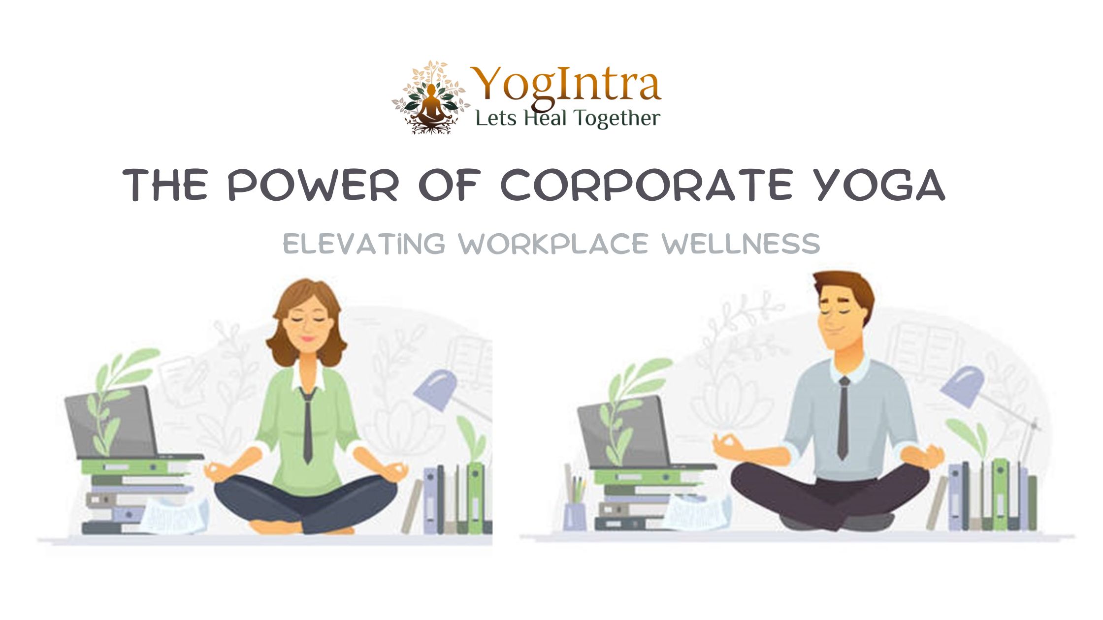The Power of Corporate Yoga:  Elevating Workplace Wellness